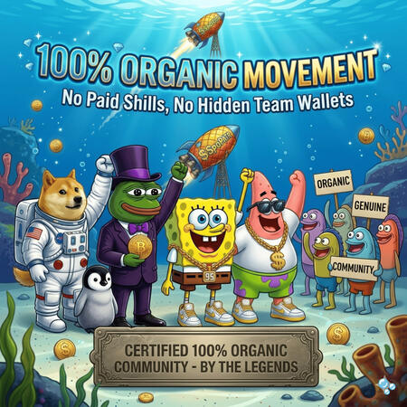 100% Organic Movement - No Paid Shills, No Hidden Team Wallets